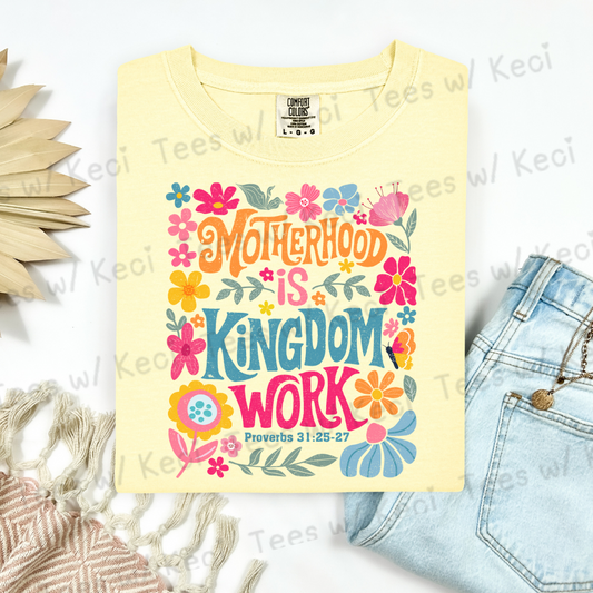 “Motherhood is Kingdom Work” CC t-shirt